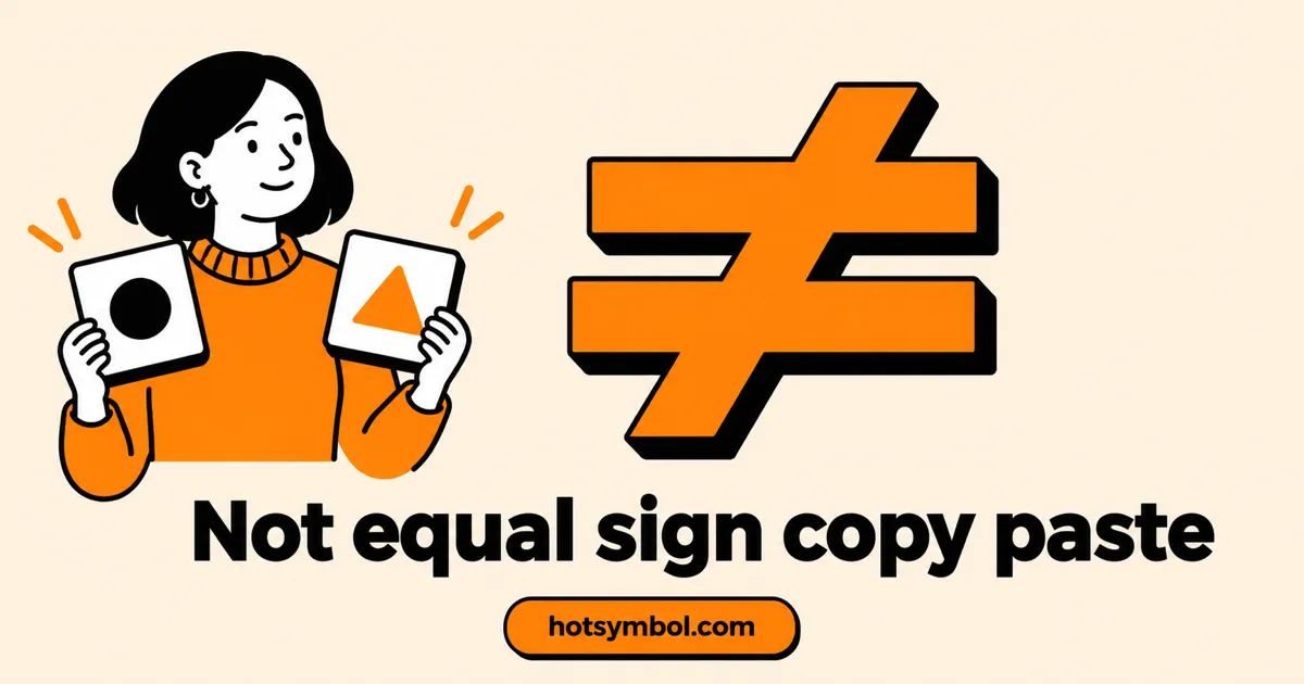 Illustration of the Not Equal To symbol
