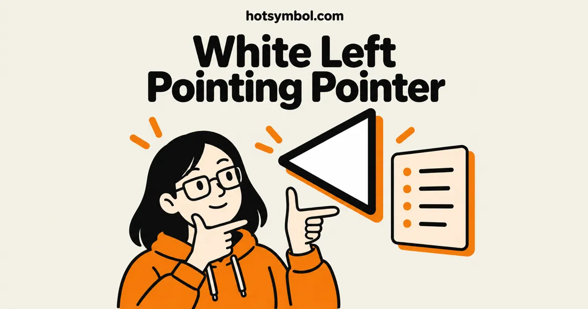Illustration of the White Left Pointing Pointer symbol