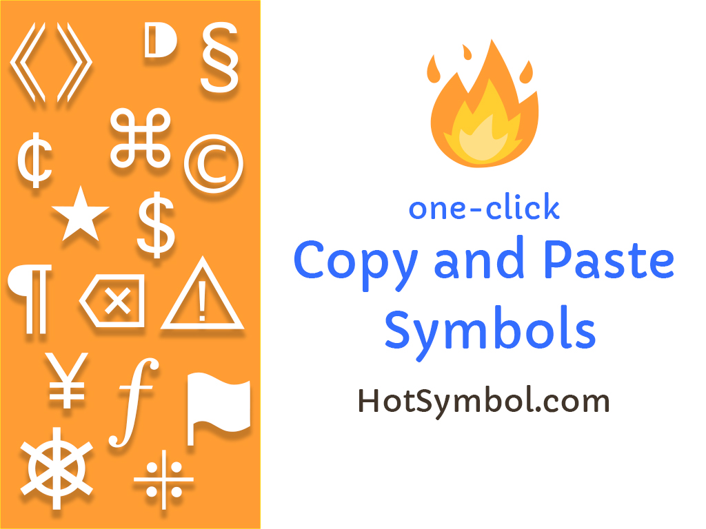 Text Symbols (Copy Paste) © ♬ ☂ ☯ ∞ ✿ ✡ ♨ HotSymbol